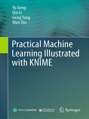 cover image of Practical Machine Learning Illustrated with KNIME